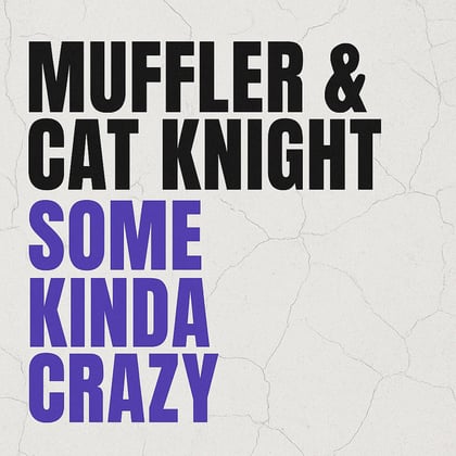 Some Kinda Crazy album by Muffler - Drum and Bass Cover Art
