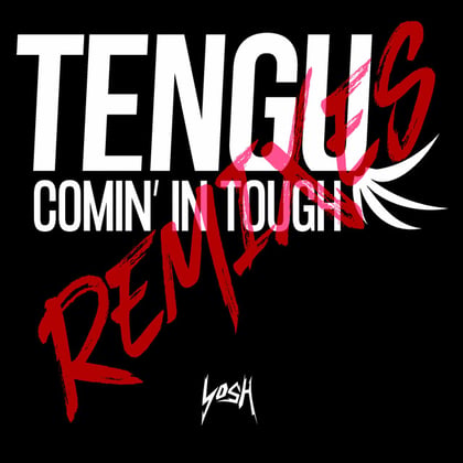 Comin' in Tough (Remixes) album by Tengu - Drum and Bass Cover Art