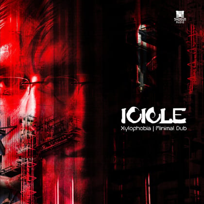 Xylophobia / Minimal Dub album by Icicle - Drum and Bass Cover Art