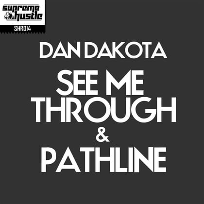See Me Through & Pathline album by Dan Dakota - Drum and Bass Cover Art