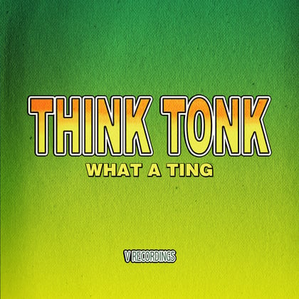 What a Ting album by Think Tonk - Drum and Bass Cover Art