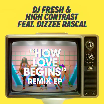 How Love Begins (Remixes) - EP (feat. Dizzee Rascal) album by DJ Fresh & High Contrast - Drum and Bass Cover Art