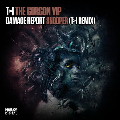 The Gorgon VIP/Snooper (Remix) album by T>I & Damage Report - Drum and Bass Cover Art
