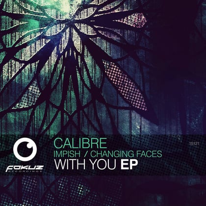 With You EP (Calibre Remix) album by dBridge, Impish, Changing Faces & Calibre - Drum and Bass Cover Art