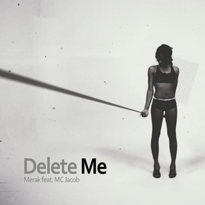Delete Me album by Merak Feat. Mc Jacob - Drum and Bass Cover Art