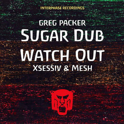 Sugar Dub / Watch Out album by Greg Packer - Drum and Bass Cover Art