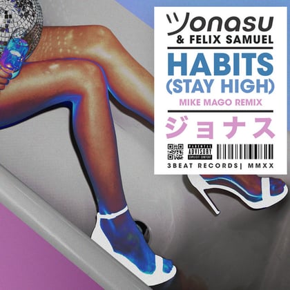 Habits (Stay High) [Mike Mago Remix] album by Vibe Chemistry, Jonasu, Felix Samuel & Mike Mago - Drum and Bass Cover Art