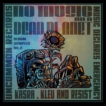 No Music On a Dead Planet Sampler 2 album by Kasra, Kleu & Resist - Drum and Bass Cover Art