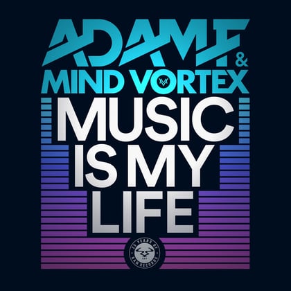 Music Is My Life album by Adam F & Mind Vortex - Drum and Bass Cover Art