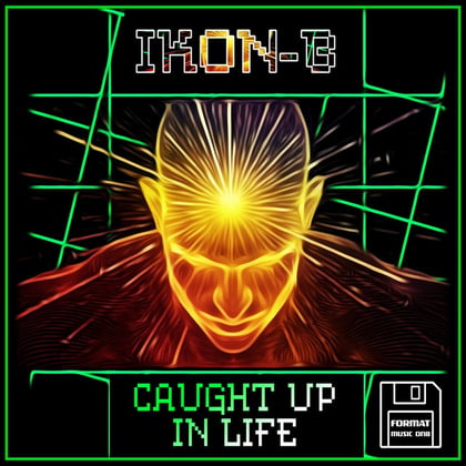 Caught up & In Life album by Ikon-B - Drum and Bass Cover Art