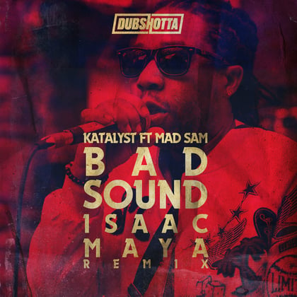 Bad Sound (Isaac Maya Remix) album by Katalyst, Isaac Maya & Mad Sam - Drum and Bass Cover Art