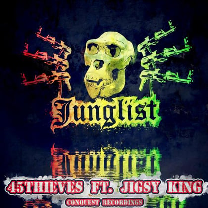 Junglist (feat. Jigsy King) album by 45Thieves - Drum and Bass Cover Art