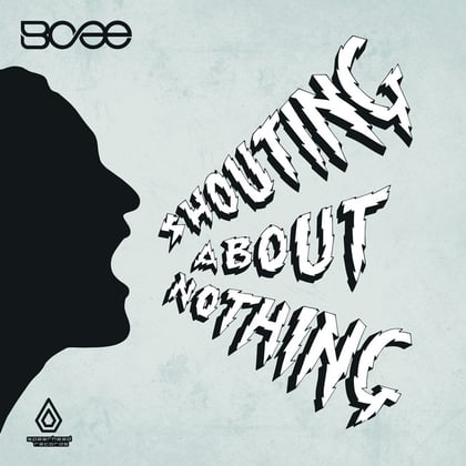 Shouting About Nothing album by BCee - Drum and Bass Cover Art