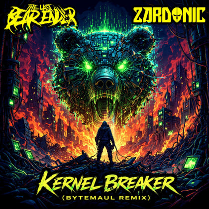 Kernel Breaker (Remix) album by Zardonic & The Last Bear Ender - Drum and Bass Cover Art