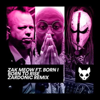 Born To Rise (Zardonic Remix) album by Zardonic & Zak Meow - Drum and Bass Cover Art