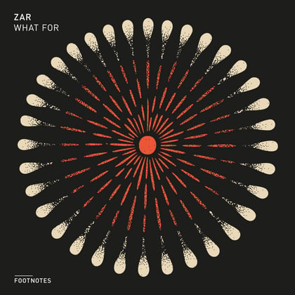 What For album by Zar - Drum and Bass Cover Art
