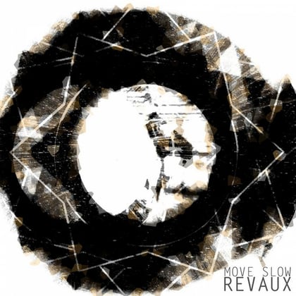 Move Slow album by Revaux - Drum and Bass Cover Art