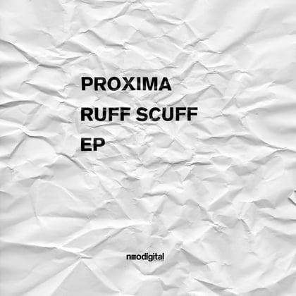 Ruff Scuff - EP album by Proxima - Drum and Bass Cover Art