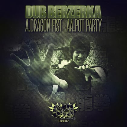 Dragon Fist / Pot Party album by Dub Berzerka - Drum and Bass Cover Art