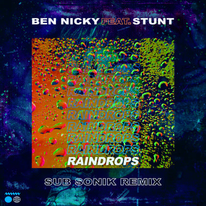 Raindrops (Sub Sonik Remix) album by Dimension, Stunt & Sub Sonik - Drum and Bass Cover Art