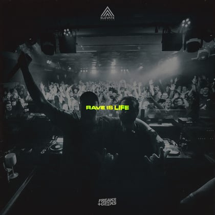 Rave Is Life album by Freaks & Geeks - Drum and Bass Cover Art