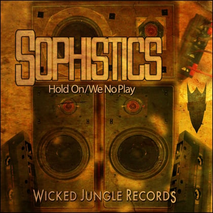Hold On / We No Play album by Sophistics - Drum and Bass Cover Art