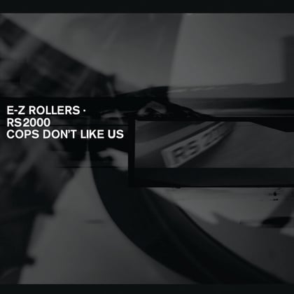 RS2000 / Cops Don't Like Us album by E-Z Rollers - Drum and Bass Cover Art