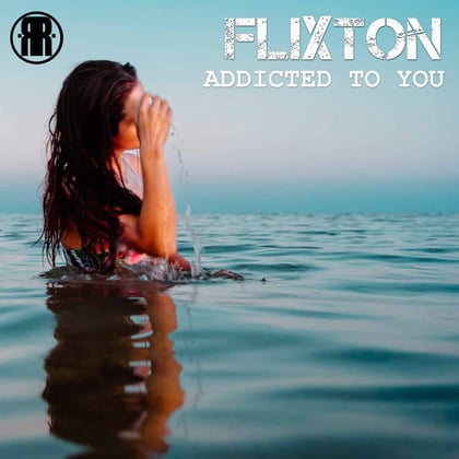 Addicted To You album by Flixton - Drum and Bass Cover Art