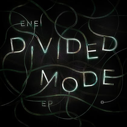 Divided Mode EP album by Enei - Drum and Bass Cover Art