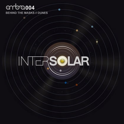 Behind the Masks / Dunes album by Intersolar - Drum and Bass Cover Art