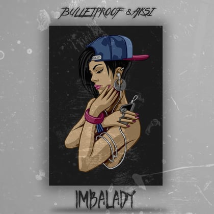 Imbalady album by Bulletproof & aksi - Drum and Bass Cover Art