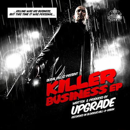 The Killer Business EP album by Upgrade (UK) - Drum and Bass Cover Art
