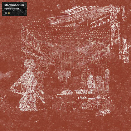Fenris District album by Machinedrum - Drum and Bass Cover Art