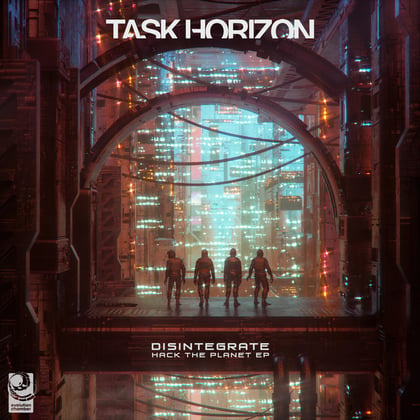 Disintegrate [Hack The Planet] album by Task Horizon - Drum and Bass Cover Art