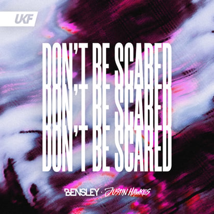 Don't Be Scared album by Bensley & Justin Hawkes - Drum and Bass Cover Art