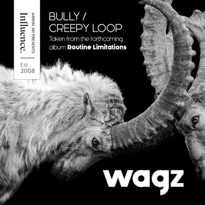 Bully / Creepy Loop album by Wagz - Drum and Bass Cover Art