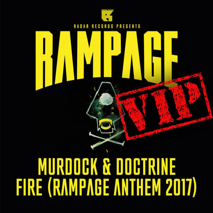 Fire VIP (Rampage Anthem 2017) [Original Mix] album by Murdock & Doctrine - Drum and Bass Cover Art