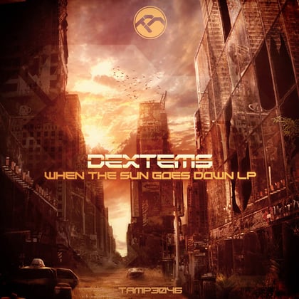 When the Sun Goes Down album by Dextems - Drum and Bass Cover Art