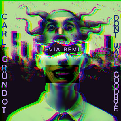 Don't Wave Goodbye (Levia Remix) album by Levia - Drum and Bass Cover Art