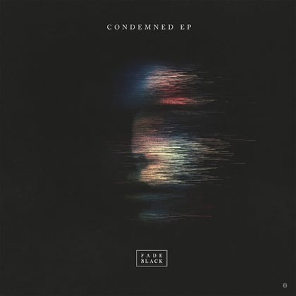 Condemned EP album by Fade Black - Drum and Bass Cover Art