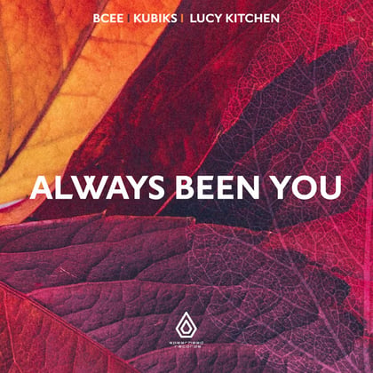 Always Been You album by Koven, BCee, Kubiks & Lucy Kitchen - Drum and Bass Cover Art