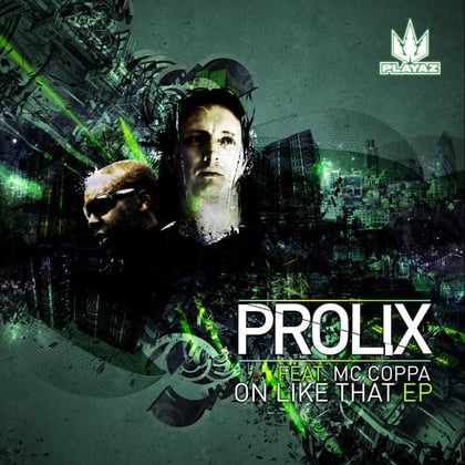 On Like That EP album by Prolix - Drum and Bass Cover Art