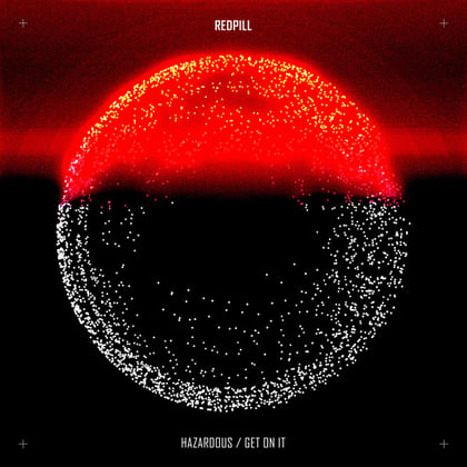 Hazardous / Get On It album by Redpill - Drum and Bass Cover Art