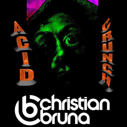 Acid Crunch album by Christian Bruna - Drum and Bass Cover Art