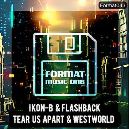 Tear us Apart / Westworld album by Ikon-B - Drum and Bass Cover Art