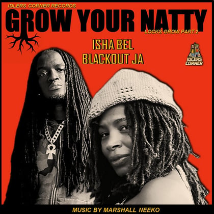 Grow Your Natty album by Lowriderz, Isha Bel & Blackout JA - Drum and Bass Cover Art