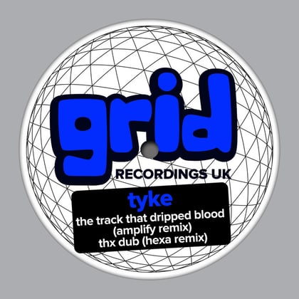 The Track That Dripped Blood (Amplify Remix) / THX Dub (Hexa Remix) album by Tyke - Drum and Bass Cover Art