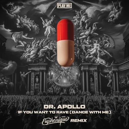 If You Want To Rave (Dance With Me) [Euphonique Remix] album by Dr. Apollo & Euphonique - Drum and Bass Cover Art