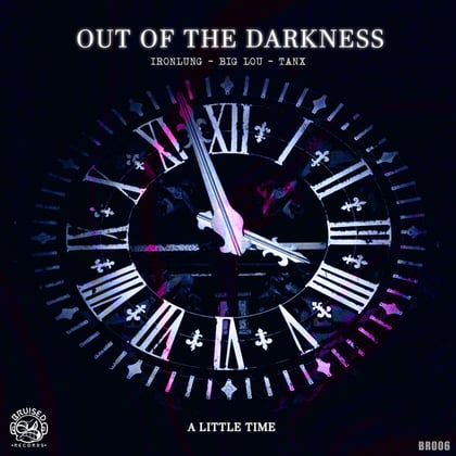Out Of The Darkness / A Little Time album by Ironlung - Drum and Bass Cover Art