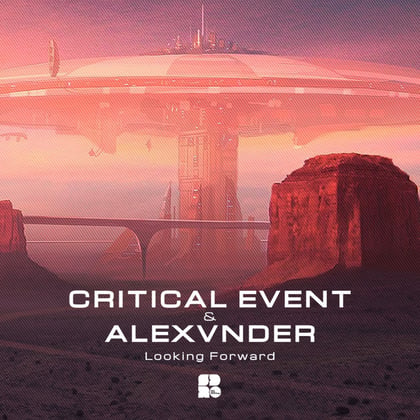 Looking Forward album by Critical Event & Alexvnder - Drum and Bass Cover Art